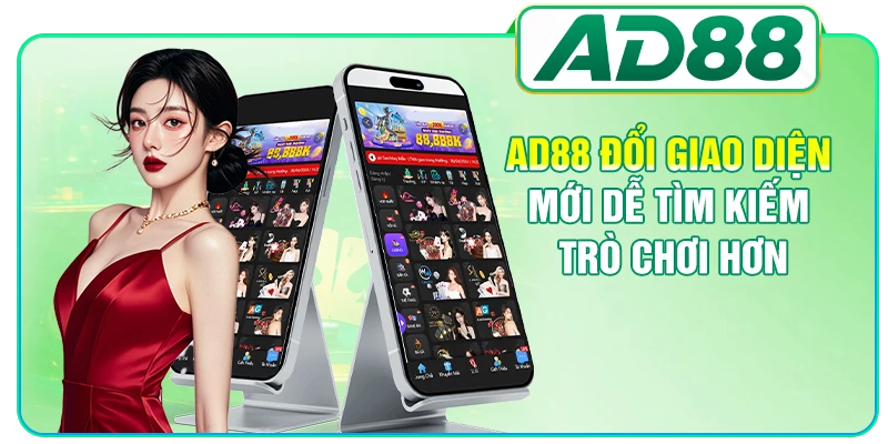 AD88 Đổi Giao Diện Mới Trực Quan, Thao Tác Nhanh Hơn