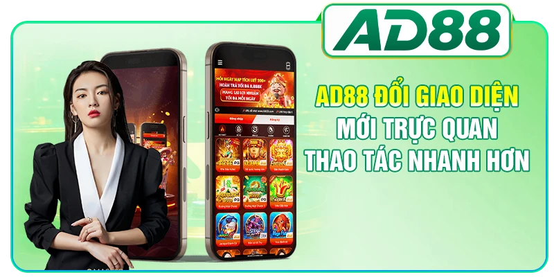 AD88 Đổi Giao Diện Mới Trực Quan, Thao Tác Nhanh Hơn