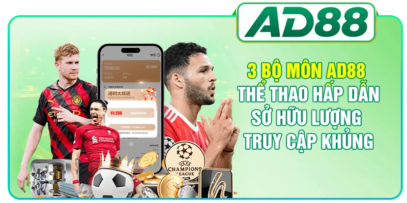 AD88 Thể Thao Hấp Dẫn - Top Bộ Môn Có Lượt Chơi Cao