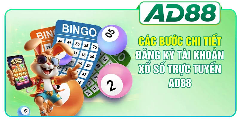Xổ Số Trực Tuyến AD88 Mang Đến Top 3 Lợi Thế Vượt Trội