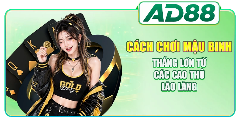 Game Bài AD88 - Chơi Dễ, Thưởng Cao Và Giao Dịch Nhanh