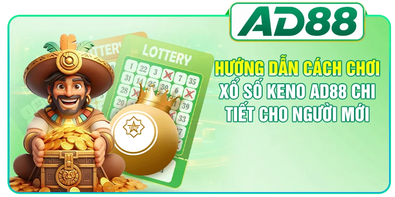 Xổ Số AD88 - Hình Thức Giải Trí Hiện Đại Và Hấp Dẫn