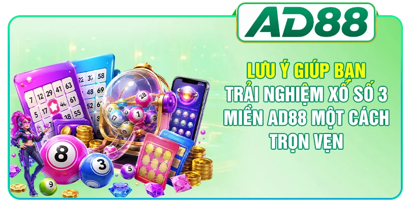 Xổ Số 3 Miền AD88 - Ưu Điểm Khi Giải Trí Tại Website
