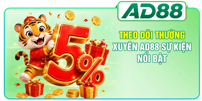 AD88 Sự Kiện Nổi Bật - 3 Kinh Nghiệm Nhận Thưởng Nhanh