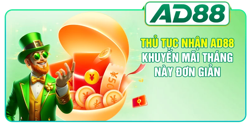 AD88 Khuyến Mãi Tháng Này - 3 Sự Kiện Lớn Nên Tham Gia