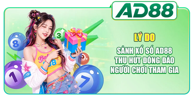 Xổ Số AD88 - Hình Thức Giải Trí Hiện Đại Và Hấp Dẫn